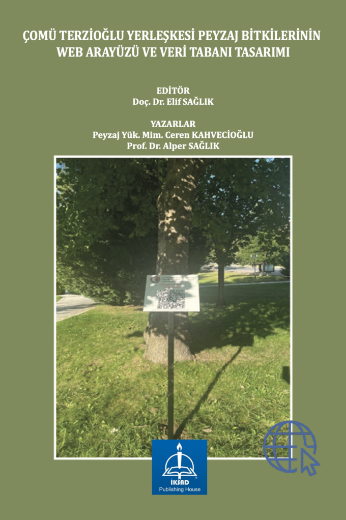 ÇOMÜ TERZİOĞLU YERLEŞKESİ PEYZAJ BİTKİLERİNİN WEB ARAYÜZÜ VE VERİ TABANI TASARIMI