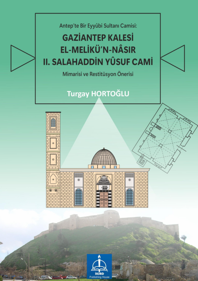 Gaziantep Castle: el-Malik al-Nasir II Salahaddin Yusuf Mosque